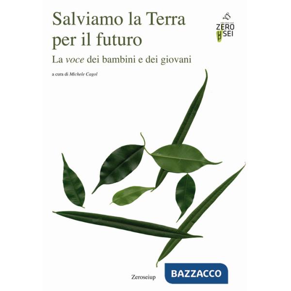 Salviamo la Terra per il futuro. La voce dei bambini e dei giovani