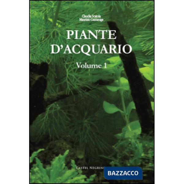 Piante d'acquario. Vol. 1