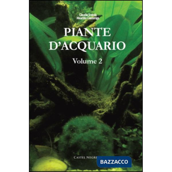 Piante d'acquario. Vol. 2
