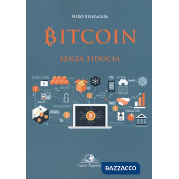 Bitcoin senza fiducia