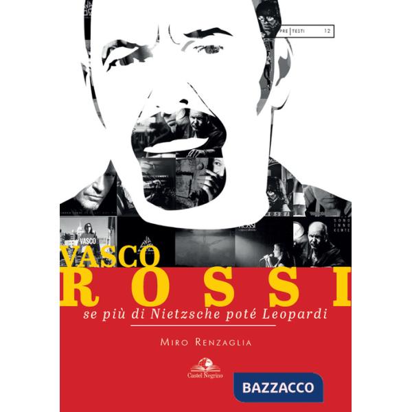 Vasco Rossi. Se più di Nietzsche poté Leopardi