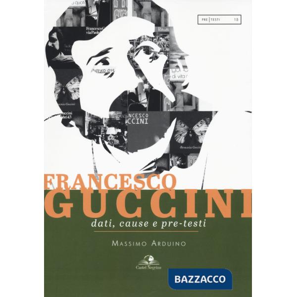 Francesco Guccini. Dati, cause e pre-testi