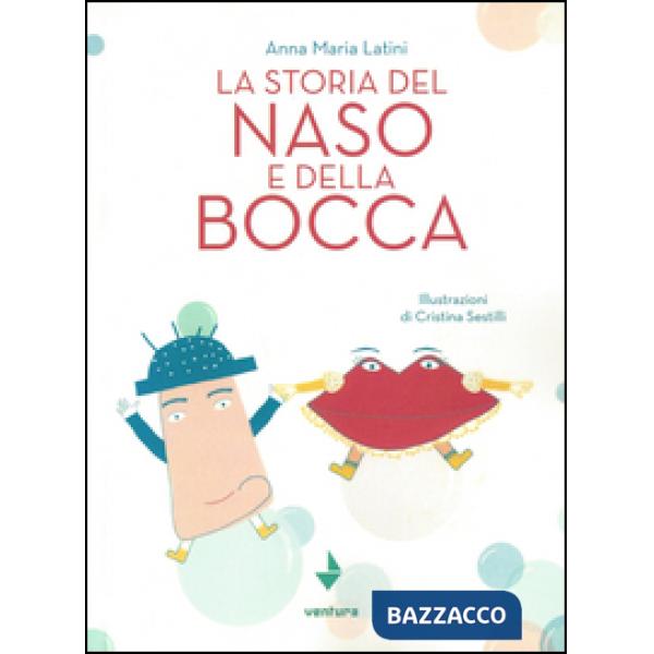 Storia del naso e della bocca (La)