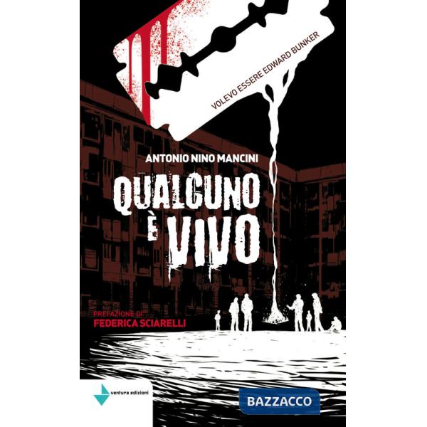 Qualcuno è vivo. Volevo essere Edward Bunker