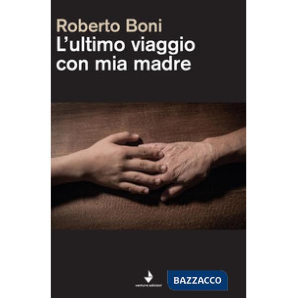 Ultimo viaggio con mia madre (L')