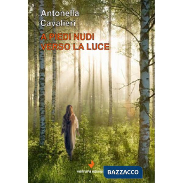 A piedi nudi verso la luce
