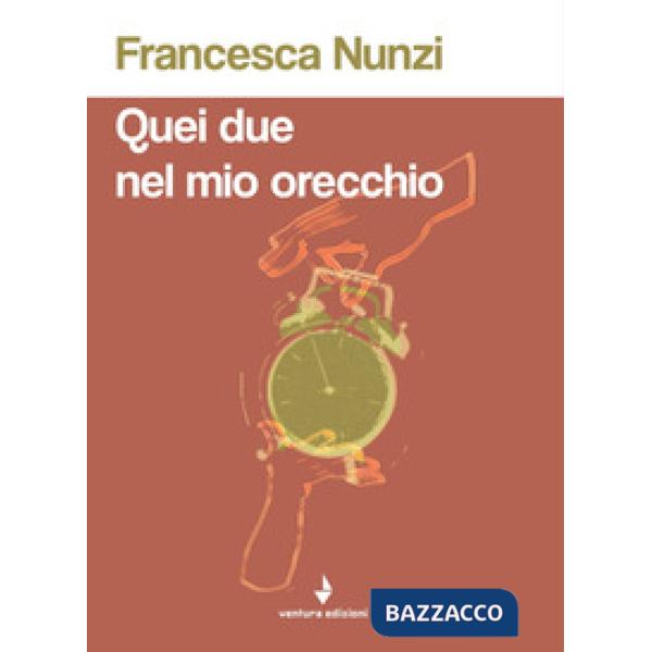 Quei due nel mio orecchio