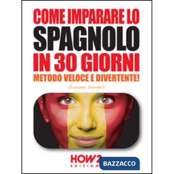 Come imparare lo spagnolo in 30 giorni