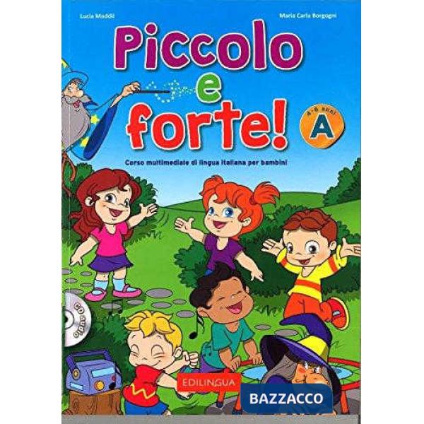 PICCOLO E FORTE! A LIBRO + CD AUDIO