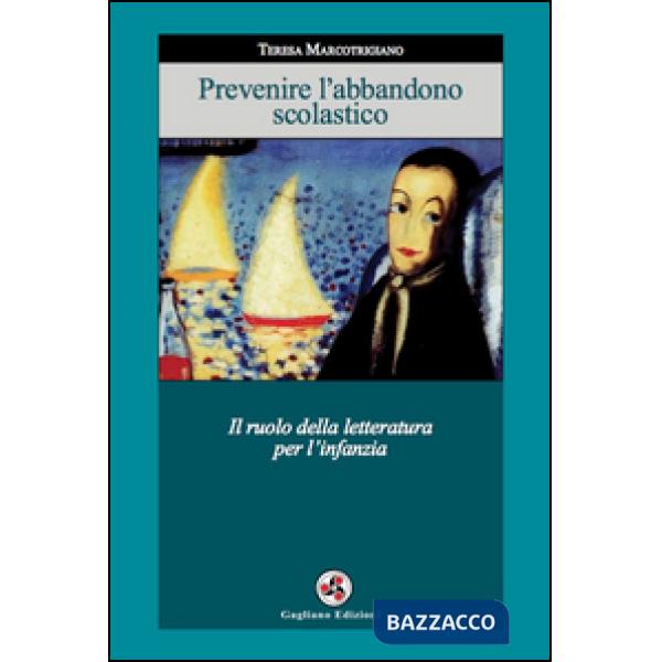 Prevenire l'abbandono scolastico. Il ruolo della letteratura per l'infanzia