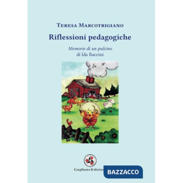 Riflessioni pedagogiche. «Memorie di un pulcino» di Ida Baccini