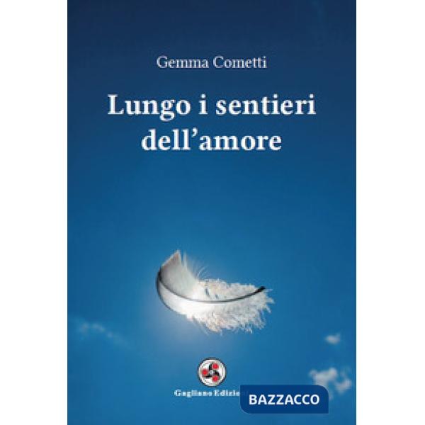 Lungo i sentieri dell'amore