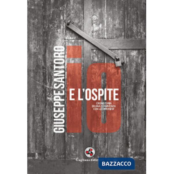 Io e l'ospite. Cronistoria di una convivenza con la diversità