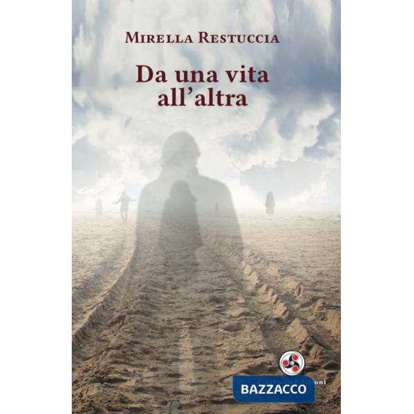 Da una vita all'altra