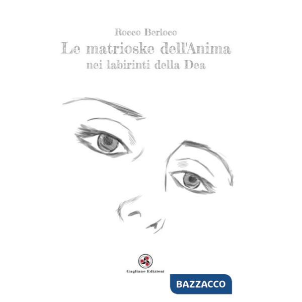 Matrioske dell'anima nei labirinti della dea (Le)