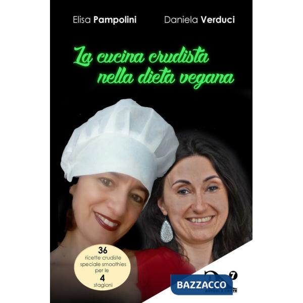 Cucina crudista nella dieta vegana (La)