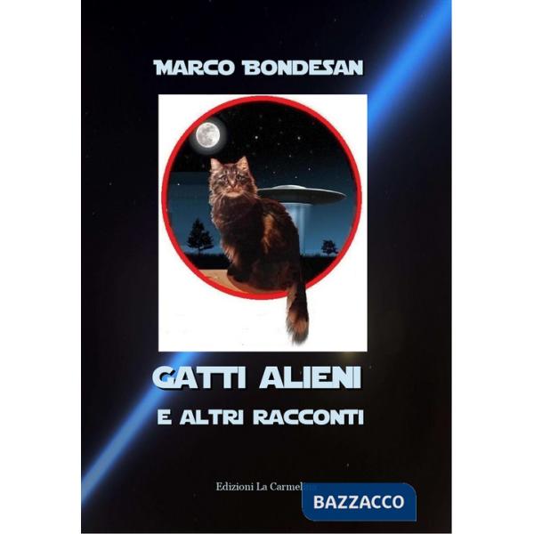 Gatti alieni e altri racconti