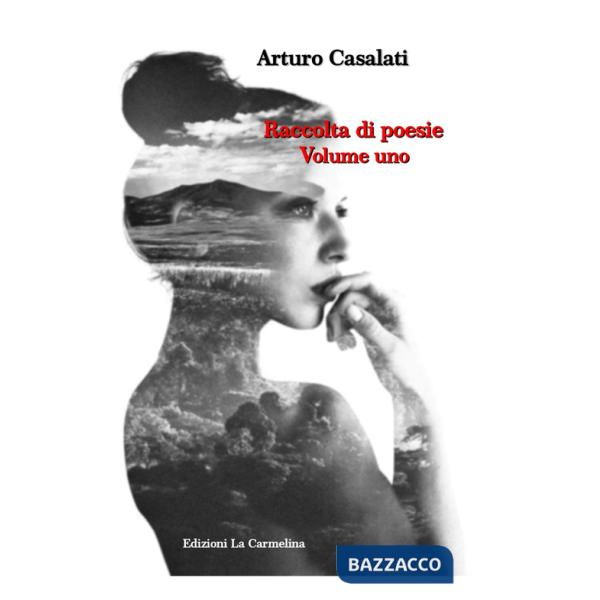 Raccolta di poesie. Vol. 1