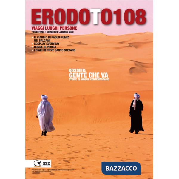 Erodoto108. Trimestrale di viaggi, luoghi, persone. Vol. 28
