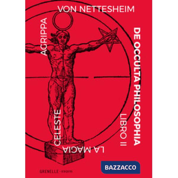 De occulta philosophia. Vol. II: Magia celeste