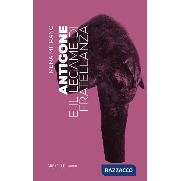 Antigone e il legame di fratellanza