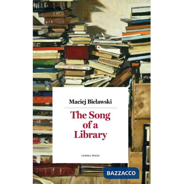 Song of a library. Nuova ediz. (The)
