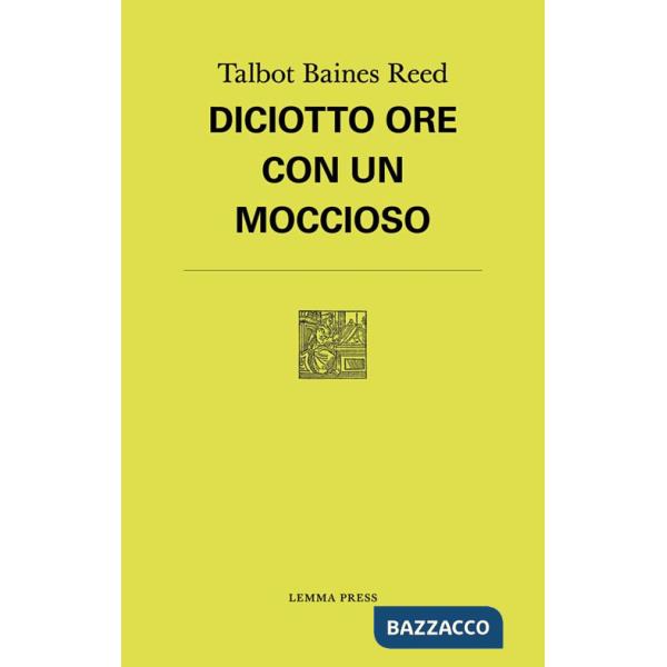 Diciotto ore con un moccioso