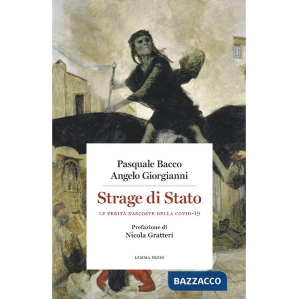 Strage di Stato. Le verità nascoste della Covid-19