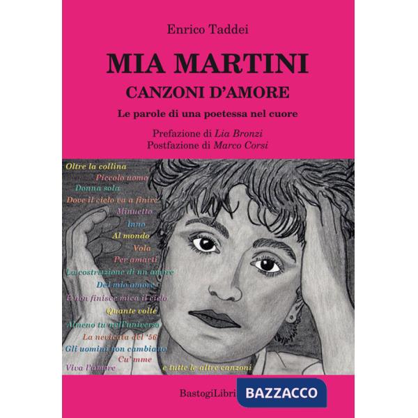 Mia Martini. Canzoni d'amore. Le parole di una poetessa nel cuore