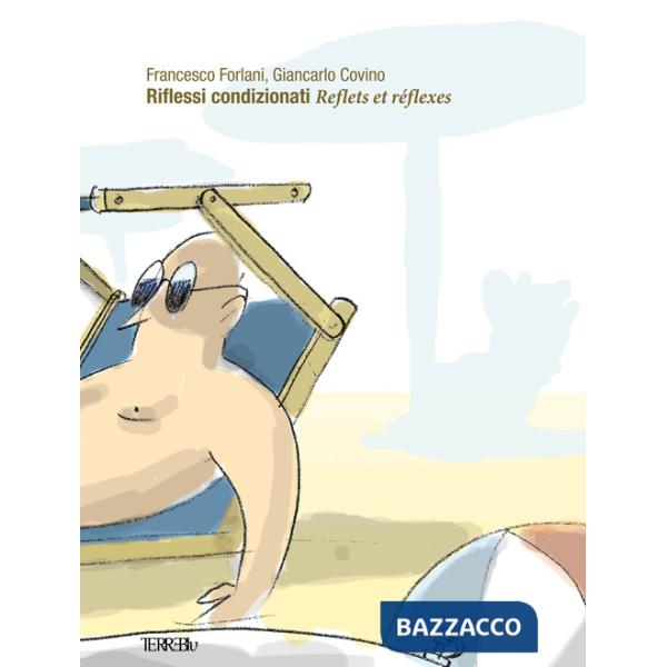 Riflessi condizionati-Reflets et réflexes