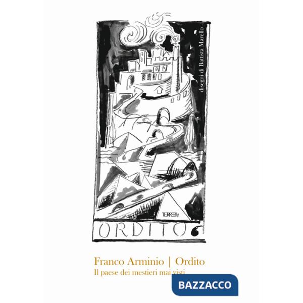 Ordito. Il paese dei mestieri mai visti