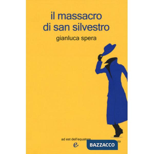 Massacro di San Silvestro (Il)
