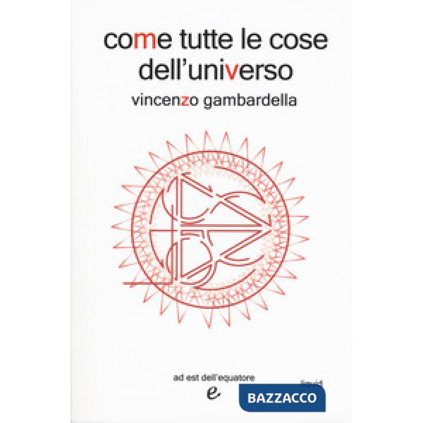 Come tutte le cose dell'universo