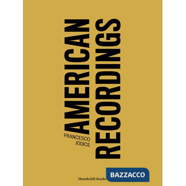 American recordings. Ediz. illustrata