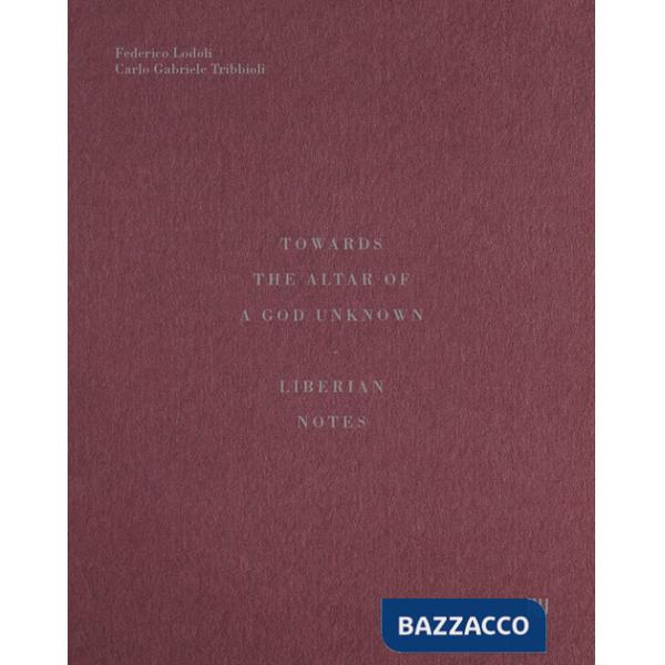 Towards the altar of a God unknown. Liberian notes