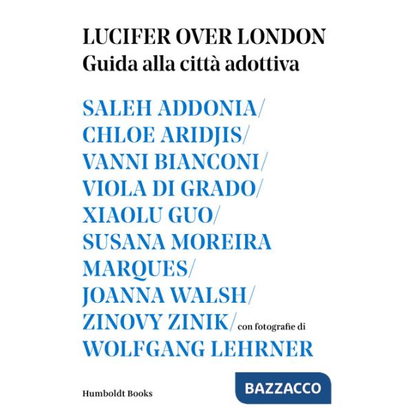 Lucifer over London. Guida alla città adottiva