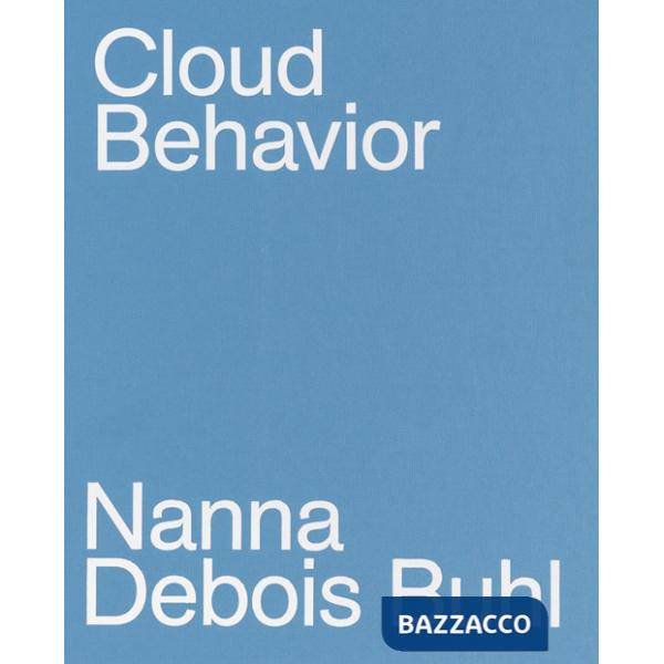 Cloud behavior. Ediz. illustrata
