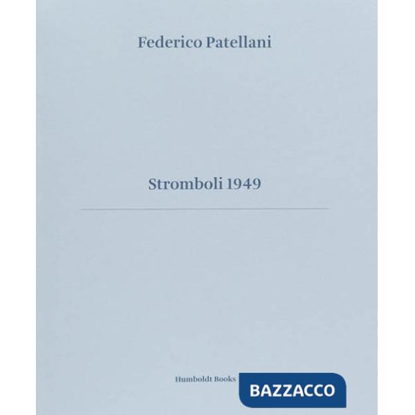 Stromboli 1949. Ediz. illustrata