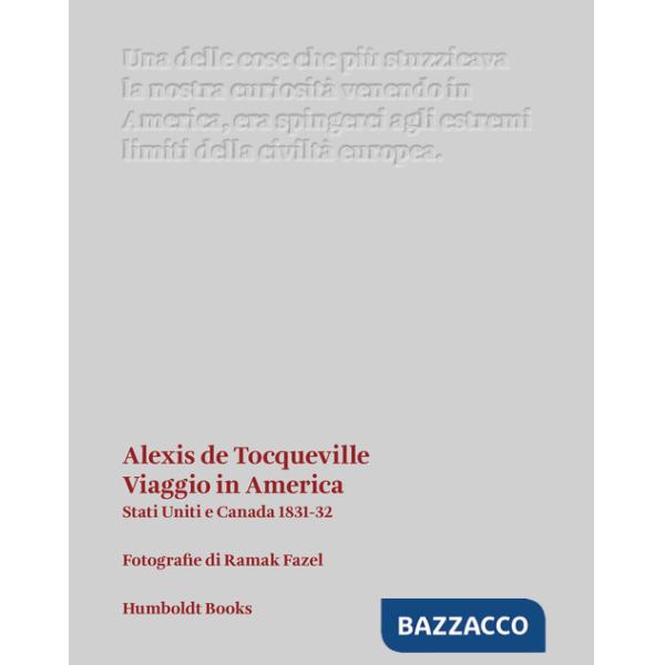 Viaggio in America. Stati Uniti e Canada (1831-32)