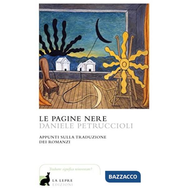 Pagine nere. Appunti sulla traduzione dei romanzi (Le)