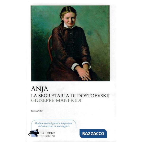 Anja, la segretaria di Dostoevskij