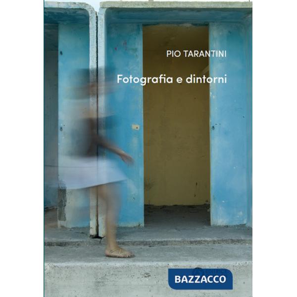 Fotografia e dintorni