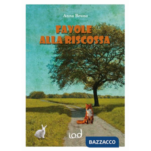 Favole alla riscossa