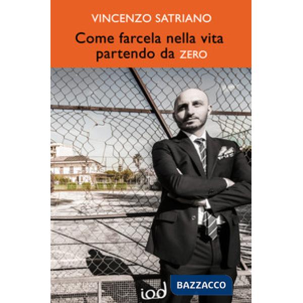 Come farcela nella vita partendo da zero