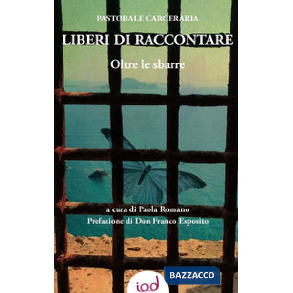 Liberi di raccontare. Oltre le sbarre