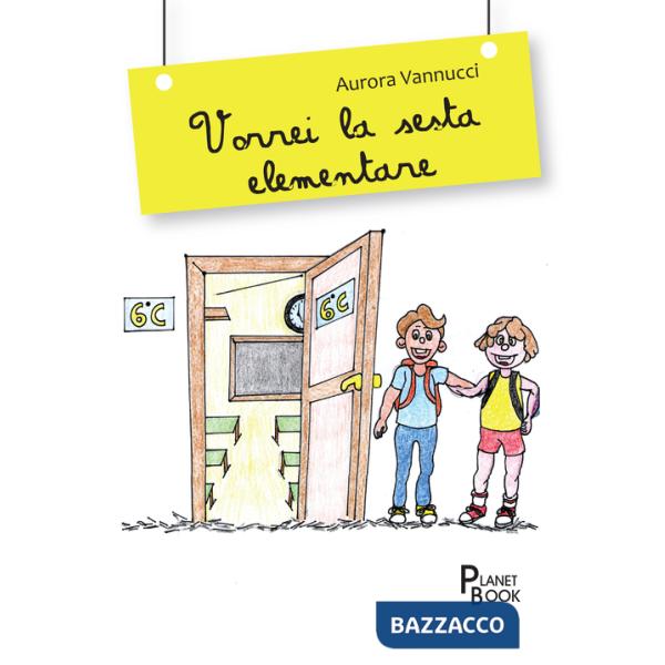 Vorrei la sesta elementare