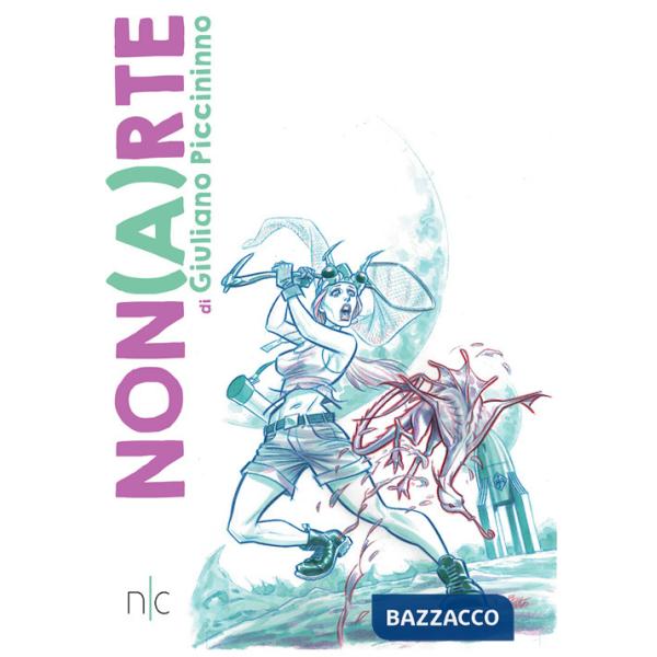 Non(a)rte. Ediz. a colori