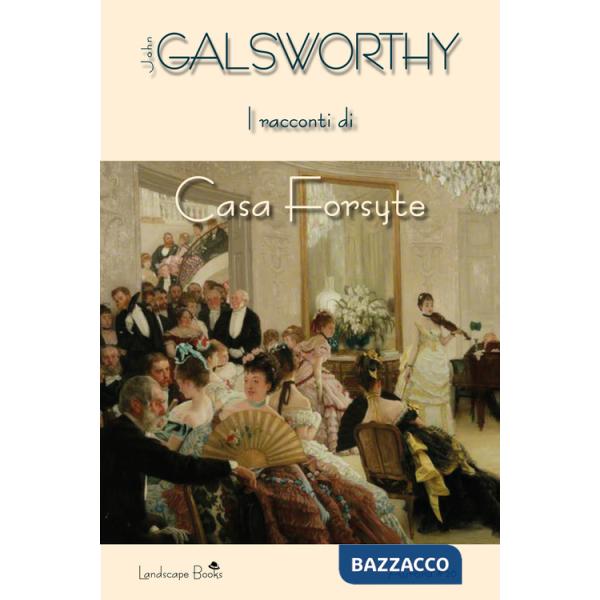 Racconti di casa Forsyte (I)