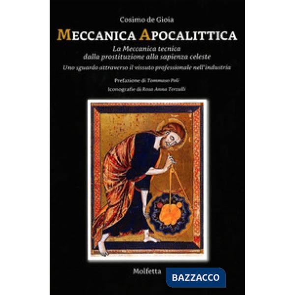 Meccanica apocalittica. La meccanica tecnica dalla prostituzione alla sapienza c