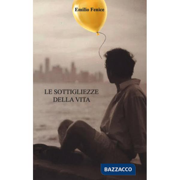 Sottigliezze della vita (Le)